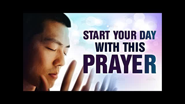 Begin Your Day With This Prayer! ᴴᴰ