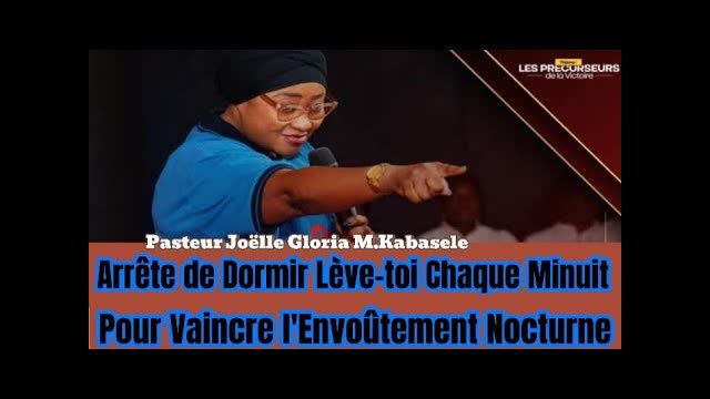 Arrête de Dormir Lève-toi Chaque Minuit Pour Vaincre l'Envoûtement Nocturne//Pasteur Joëlle kabasele