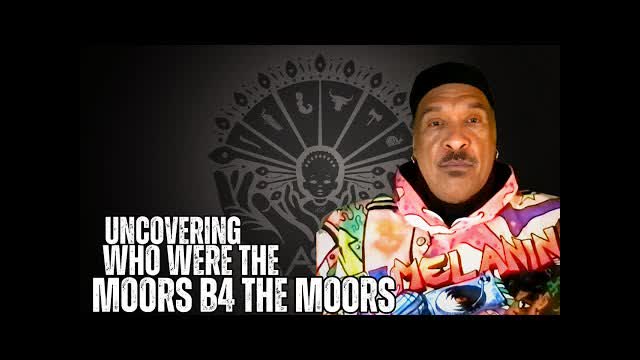 Prof Kaba Kamene Uncovering The My-Story of Who Were The Moors Before The Moors