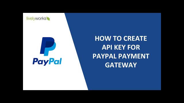How to create PayPal API credentials : A Quick and Easy Tutorial