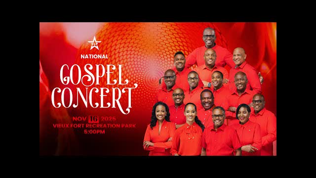 SAINT LUCIA LABOUR PARTY | NATIONAL GOSPEL CONCERT | VIEUX FORT RECREATION PARK