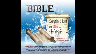 Every Time I Read My Bible