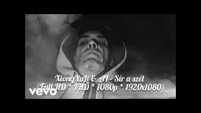 XiongYaLi & AI - Sír a szél (Full HD * FHD * 1080p * 1920x1080) (Official Music Video)
